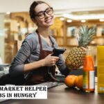 Supermarket Helper Jobs in hungry