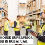 Warehouse Supervisor Jobs in Dubai UAE