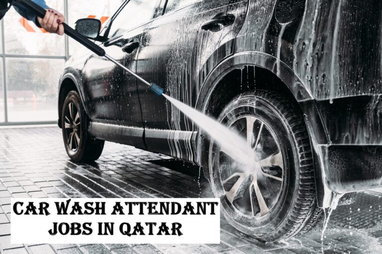 Car Wash Attendant Jobs in Qatar
