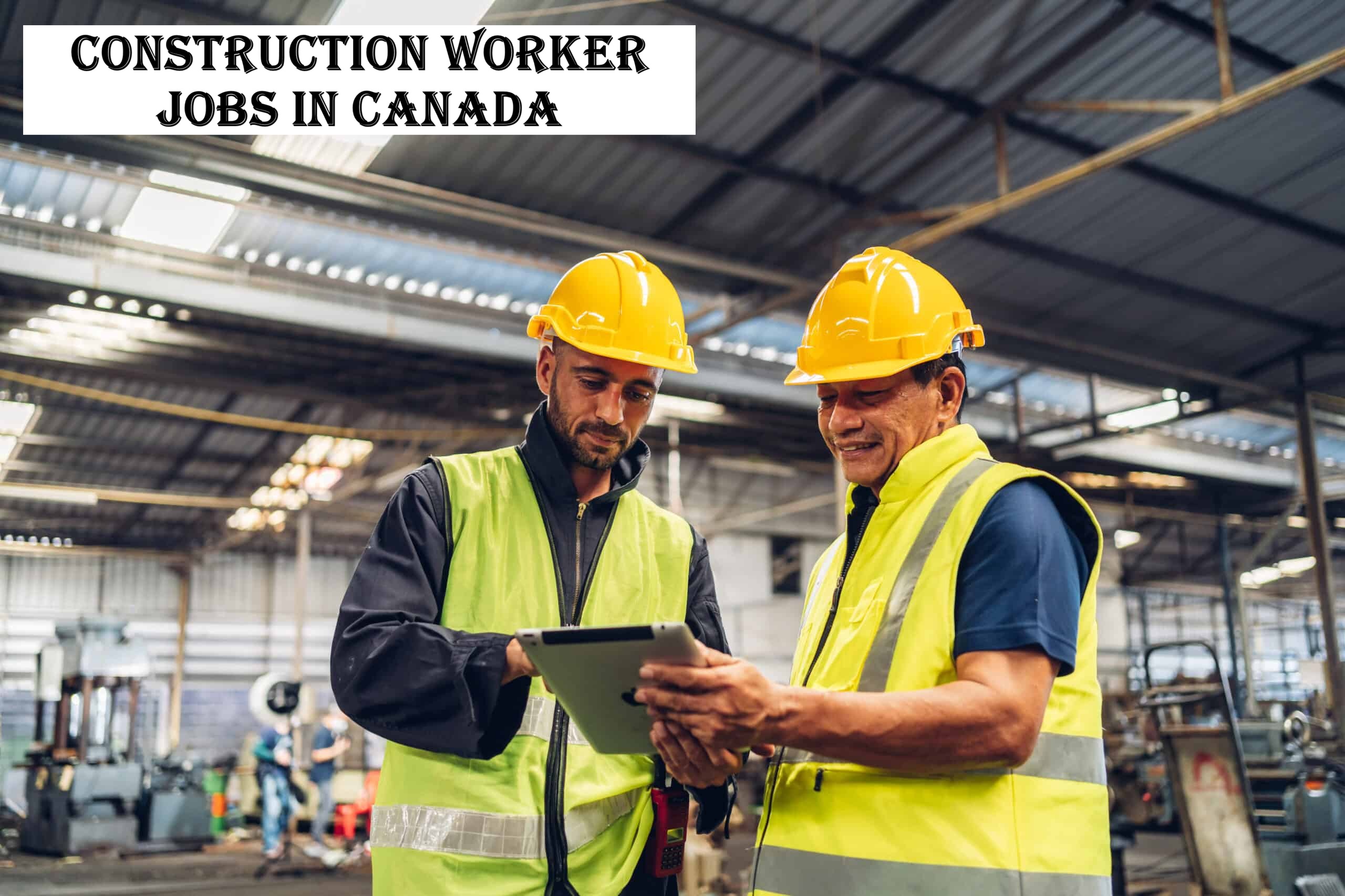 Construction Worker Jobs in Canada