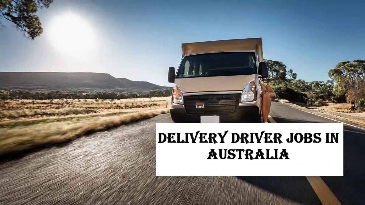 Delivery Driver Jobs in Australia