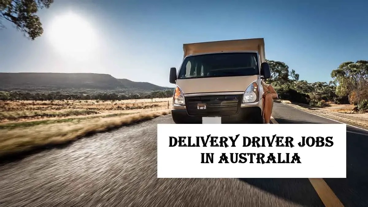 Delivery Driver Jobs in Australia
