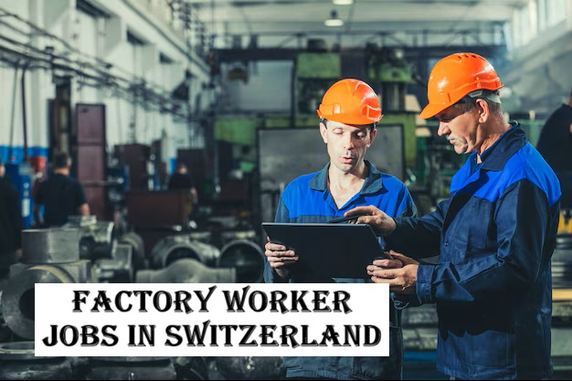 Factory Worker Jobs in Switzerland