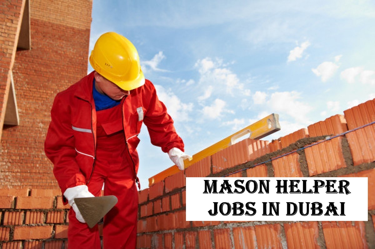Mason Helper Jobs in Dubai