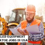 Skilled Equipment Operator Jobs in USA