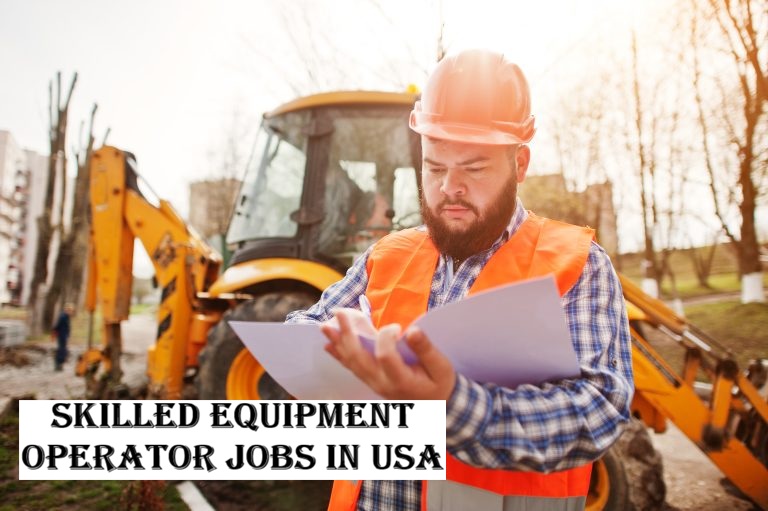 Skilled Equipment Operator Jobs in USA
