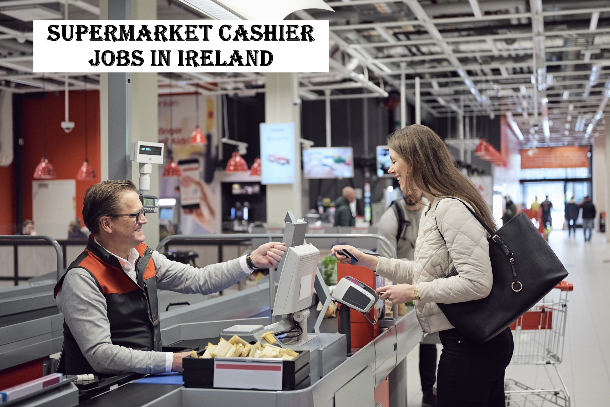 Supermarket Cashier Jobs in Ireland