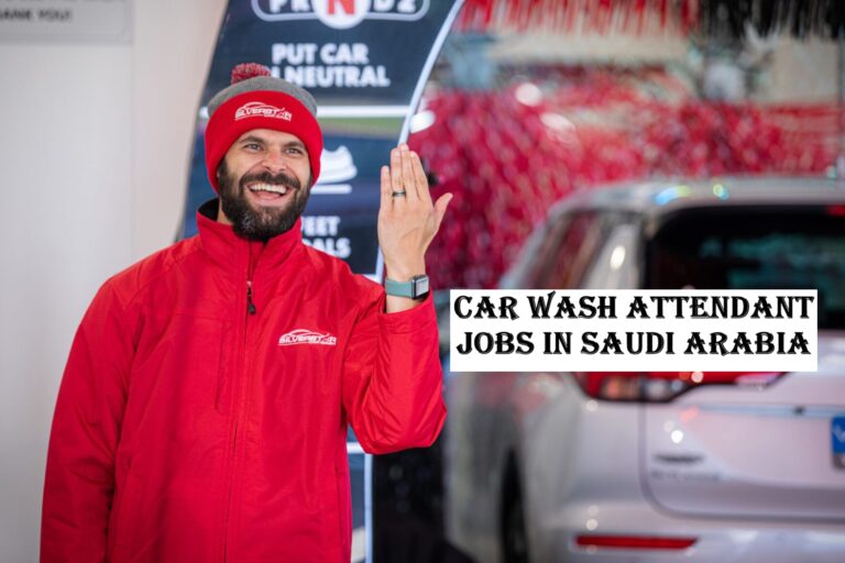 Car Wash Attendant Jobs in Saudi Arabia