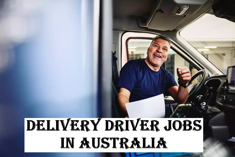 Delivery Driver Jobs in Australia
