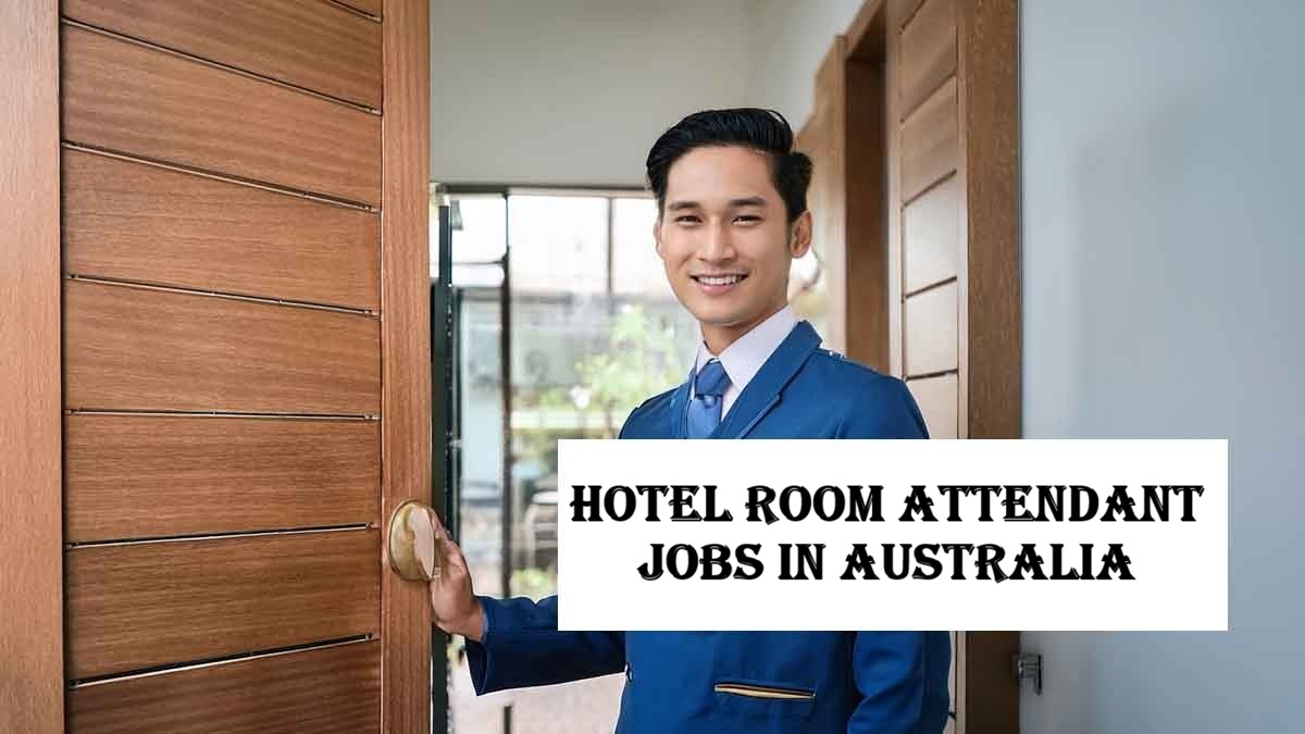Hotel Room Attendant Jobs in Australia