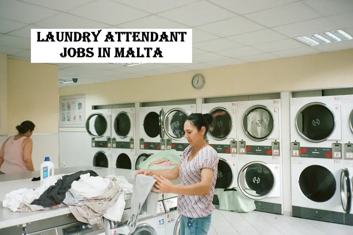 Laundry Attendant Jobs in Malta