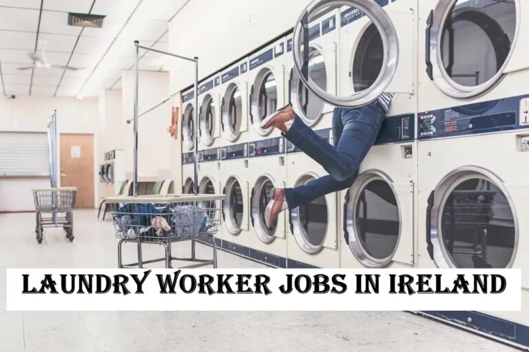 Laundry Worker Jobs in Ireland