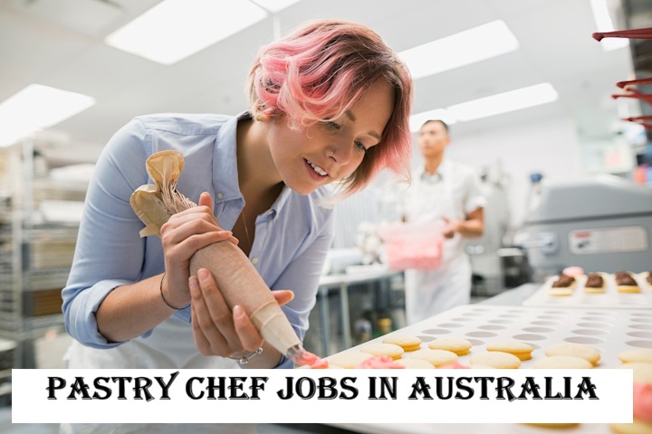 Pastry Chef Jobs in Australia