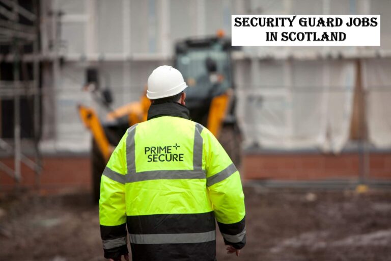 Security Guard Jobs in Scotland
