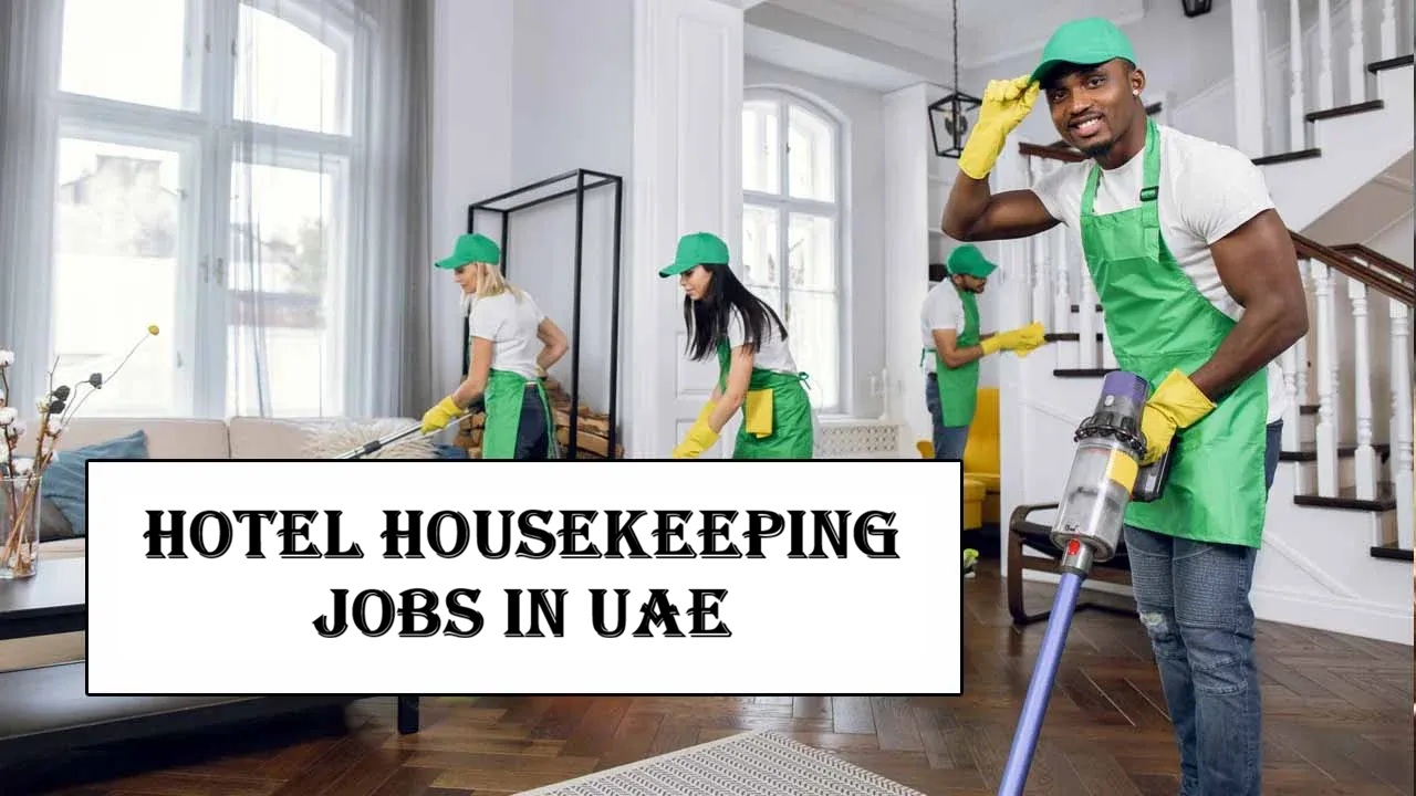Hotel Housekeeping Jobs in UAE