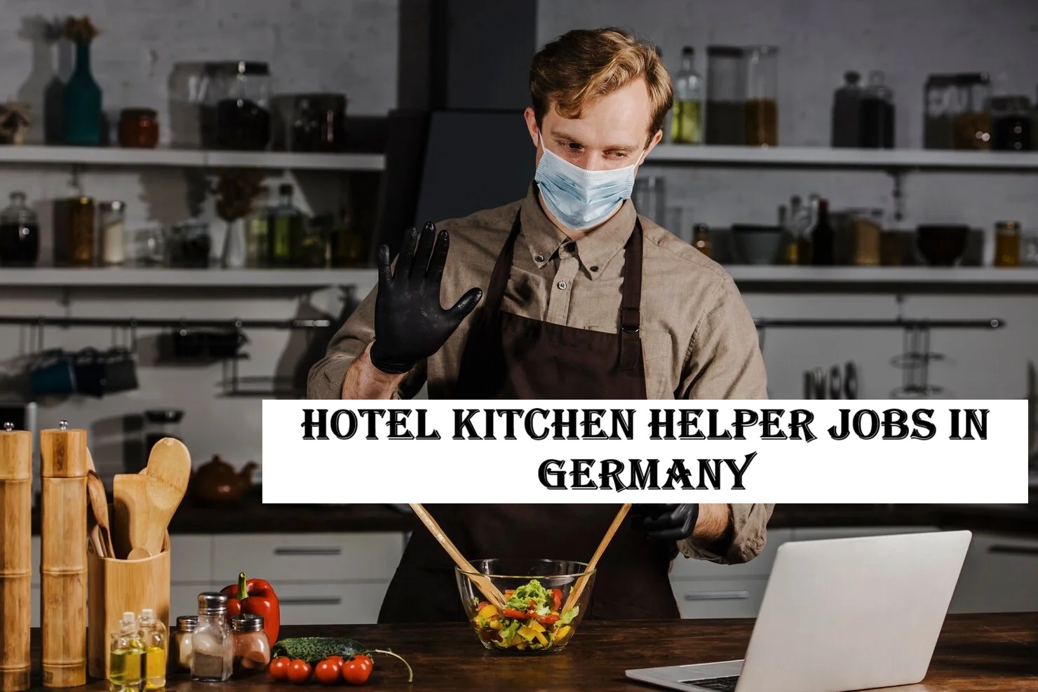 Hotel Kitchen Helper Jobs in Germany