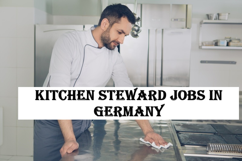 Kitchen Steward Jobs in Germany