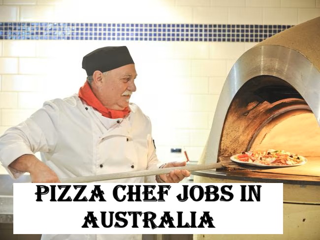 Pizza Chef Jobs in Australia