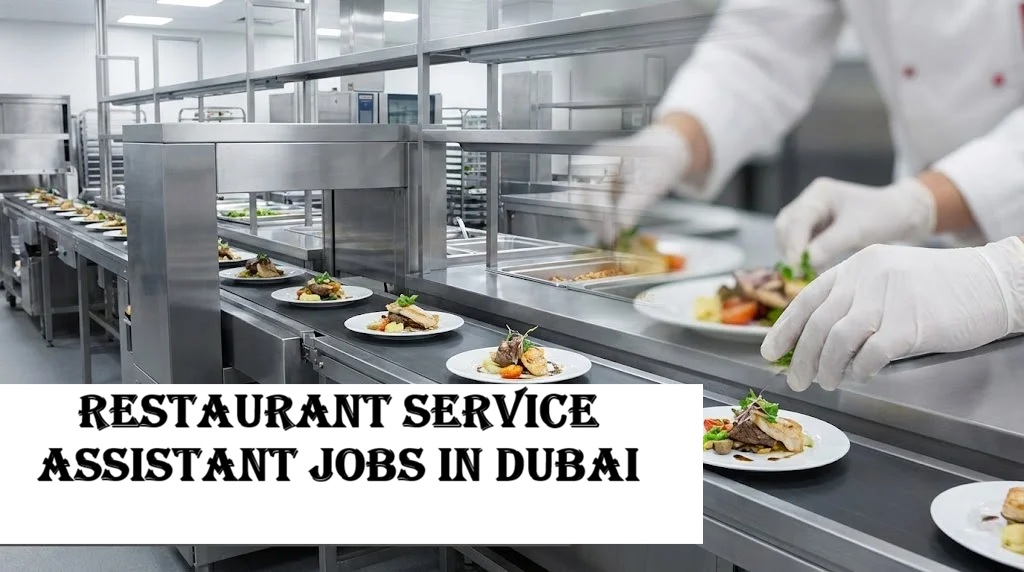 Restaurant Service Assistant Jobs in Dubai