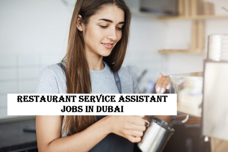 Restaurant Service Assistant Jobs in Dubai