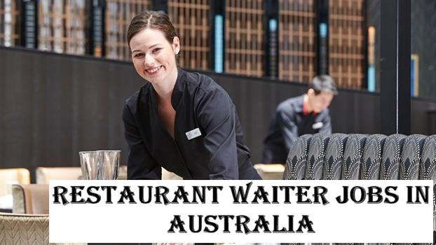Restaurant Waiter Jobs in Australia