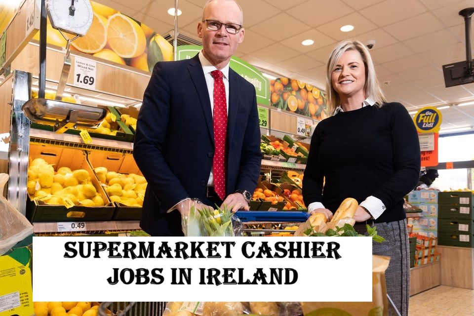 Supermarket Cashier Jobs in Ireland