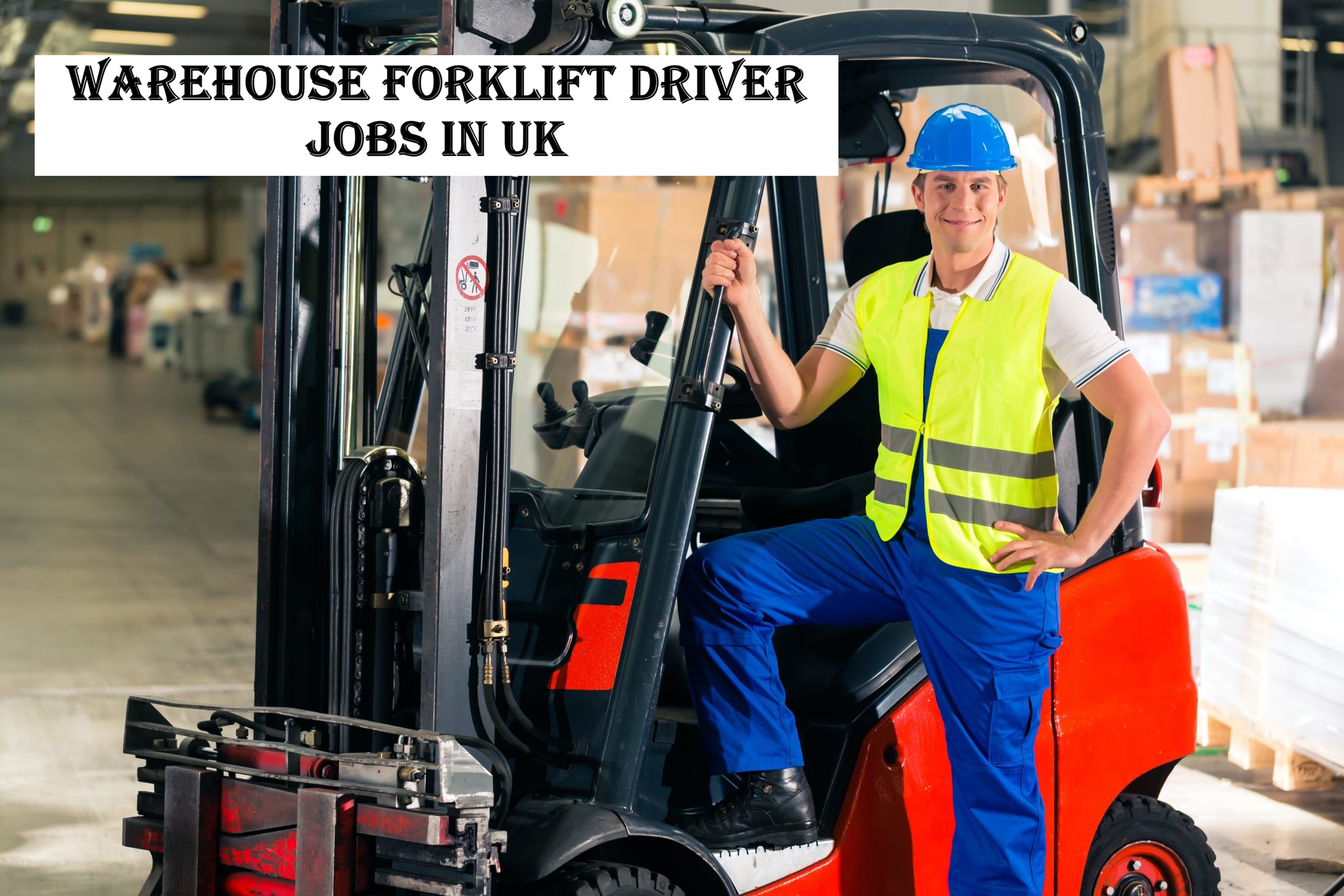 Warehouse Forklift Driver Jobs in UK