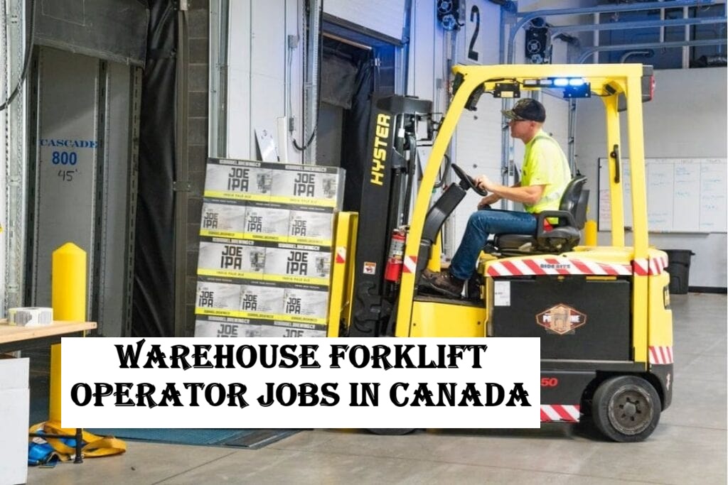 Warehouse Forklift Operator Jobs in Canada