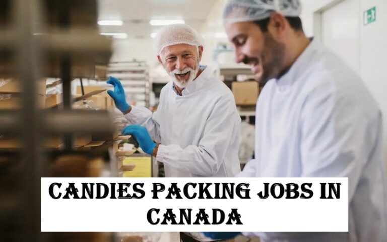 Candies Packing Jobs in Canada