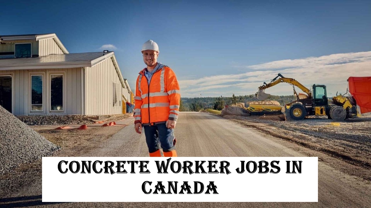 Concrete Worker Jobs in Canada