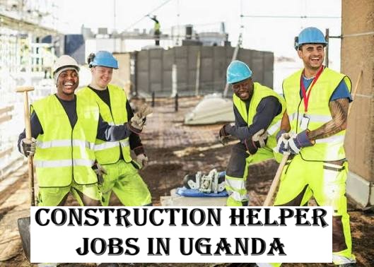 Construction Helper Jobs in Uganda