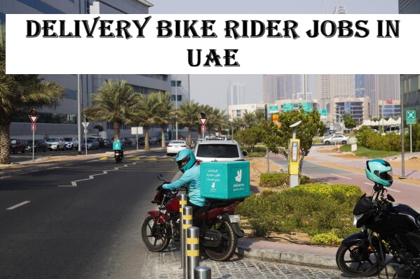 Delivery Bike Rider Jobs in UAE