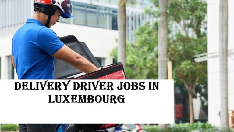 Delivery Driver Jobs in Luxembourg