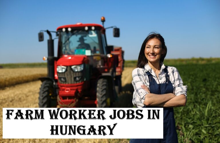Farm Worker Jobs in Hungary