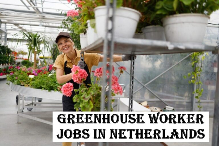 Greenhouse Worker Jobs in Netherlands