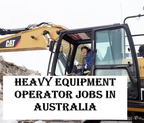 Heavy Equipment Operator Jobs in Australia