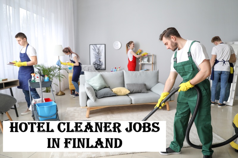 Hotel Cleaner Jobs in Finland