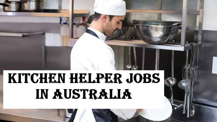 Kitchen Helper Jobs in Australia