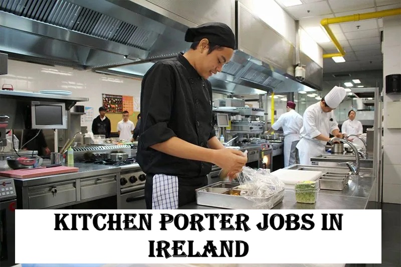 Kitchen Porter Jobs in Ireland