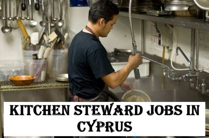 Kitchen Steward Jobs in Cyprus