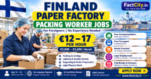 Paper Factory Packing Worker Jobs in Finland – €12–17/hour – 35–40 hours/week – Pack paper products, label boxes & organize finished goods.