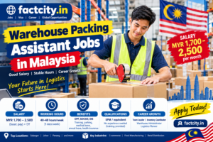 Warehouse Packing Assistant Jobs in Malaysia – MYR 1,700–2,500/month – 40–48 hours/week – Pack orders, label products & organize stock.