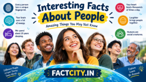 Interesting Facts About People