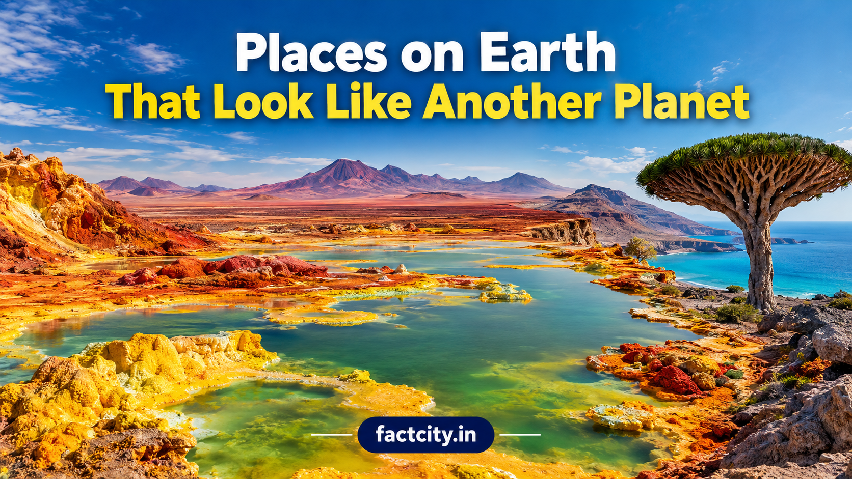Places on Earth that look like another planet