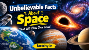 Unbelievable Facts About Space
